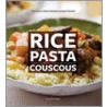 Rice Pasta Couscous door Jeff Koehler
