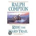 Ride the Hard Trail