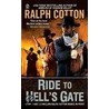 Ride to Hell's Gate door Ralph Cotton