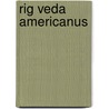 Rig Veda Americanus door Daniel Garrison Brinton