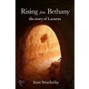 Rising from Bethany door Kent Weatherby