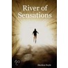 River Of Sensations door Sheldon Doyle