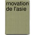 Rnovation de L'Asie