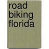 Road Biking Florida door Rick Sapp