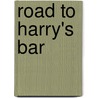 Road To Harry's Bar door Gordon Haskell