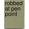 Robbed at Pen Point door Randy Johnston