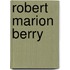 Robert Marion Berry