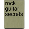 Rock Guitar Secrets door Peter Fischer