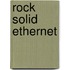 Rock Solid Ethernet