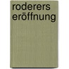 Roderers Eröffnung by Guillermo Martínez
