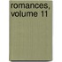 Romances, Volume 11
