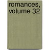 Romances, Volume 32 by pere Alexandre Dumas