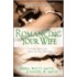 Romancing Your Wife