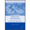 Romantic Migrations by Michael Wiley