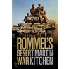 Rommel's Desert War by Professor Martin Kitchen