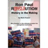 Ron Paul Revolution door Mark Frazier