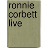 Ronnie Corbett Live by Ronnie Corbett