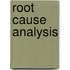 Root Cause Analysis