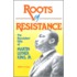 Roots of Resistance