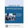 Roots of Revolution door Jerry W. Knudson