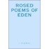 Rosed Poems Of Eden