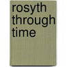 Rosyth Through Time door Martin Rogers