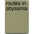 Routes In Abyssinia