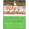 Rowing And Sculling by Bill Sayer