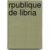 Rpublique de Libria by Pierre Bourzeix