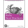 Ruby Best Practices by Gregory T. Brown