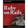 Ruby on Rails Bible by Timothy Fisher