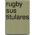Rugby Sus Titulares