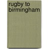 Rugby To Birmingham by Vic Mitchell