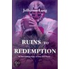 Ruins To Redemption door Jefferson Lang