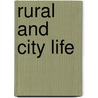 Rural and City Life door Old Boomerang