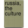 Russia, The Culture door Greg Nickles
