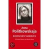 Russisches Tagebuch door Anna Politkovskaja