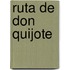 Ruta de Don Quijote