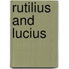 Rutilius And Lucius door Robert Isaac Wilberforce