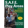 S.A.F.E. Play Areas door Susan Hudson