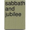 Sabbath and Jubilee by Richard H. Lowery