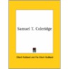 Samuel T. Coleridge by Fra Elbert Hubbard