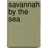 Savannah by the Sea door Denise Hildreth