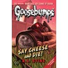 Say Cheese And Die! by R.L. Stine