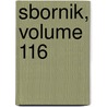 Sbornik, Volume 116 door Russkoe Istoricheskoe Obshchestvo