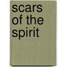 Scars Of The Spirit door Geoffrey Hartman