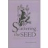 Scattering The Seed