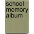 School Memory Album