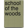 School Of The Woods door William Joseph Long