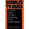 Schooled To Order P door David Nasaw